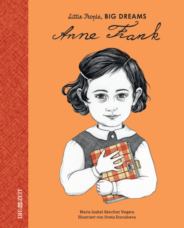 Little People, Big Dreams: Anne Frank - Freunde der Zeit