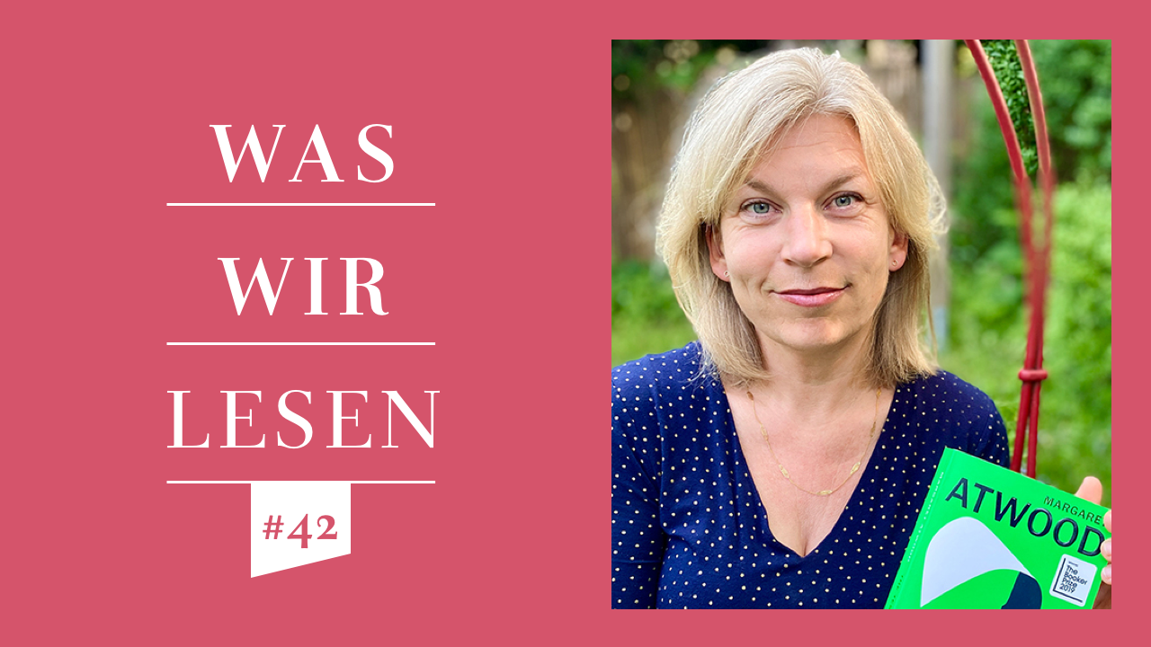 Katharina Hagena Empfiehlt Die Zeuginnen Von Margaret Atwood Freunde Der Zeit
